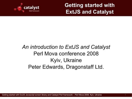 Getting started with Catalyst and extjs