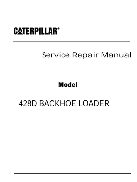 Caterpillar cat 428 d backhoe loader (prefix bns) service repair manual (bns0...