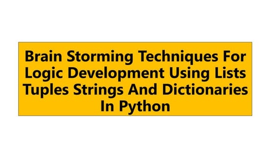 Brain Storming techniques in Python