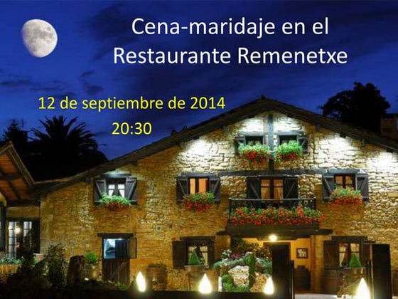 Cena maridaje en el Restaurante Remenetxe