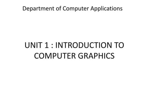 introduction to graphics unit 1 image processing