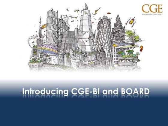 CGE-BI and BOARD Business Intelligence