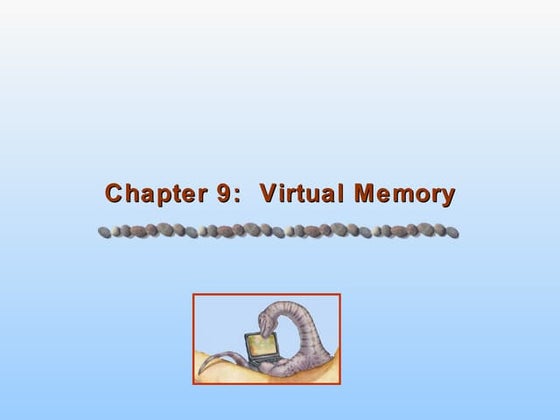 Chapter 9 - Virtual Memory