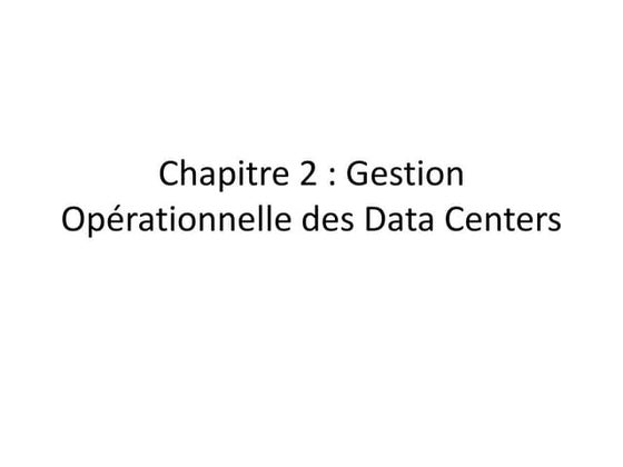 chapitre 2 gestion operationnelle des data centres.pdf