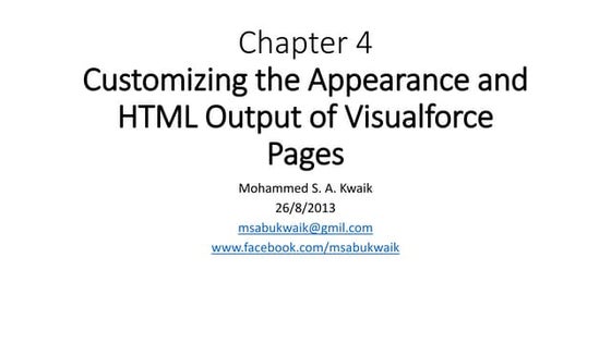Customizing the Appearance and HTML Output of VisualforcePages 