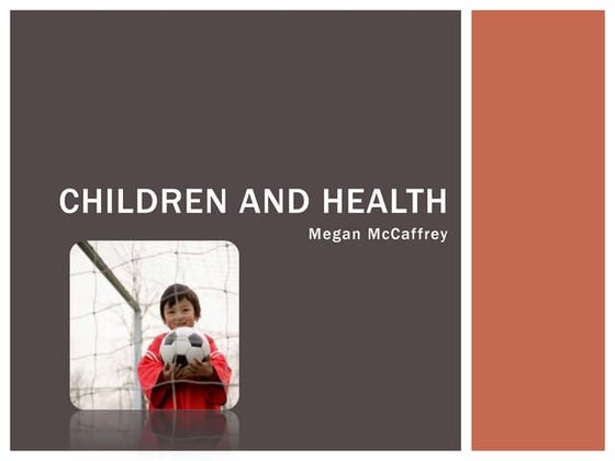 Children and health