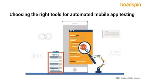 Choosing the right tools for automated mobile app testing.pptx