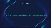 CI/CD Best Practices for Salesforce DX