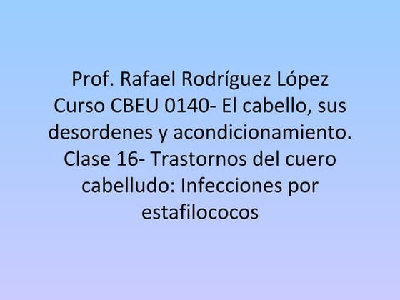 Clase #16 Infecciones por estafilococos