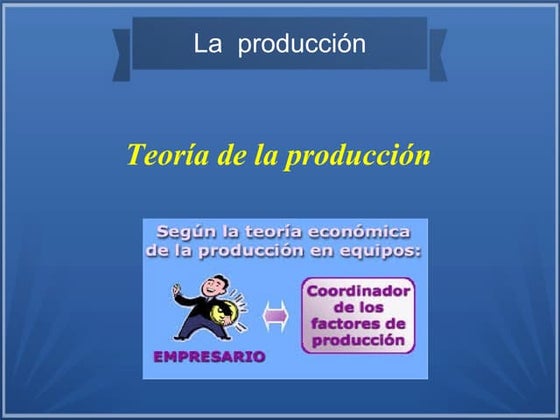 Clase 6  teoría del productor