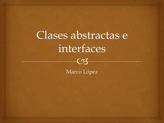 Clases abstractas e interfaces