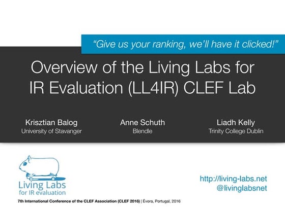 Overview of the Living Labs for IR Evaluation (LL4IR) CLEF Lab