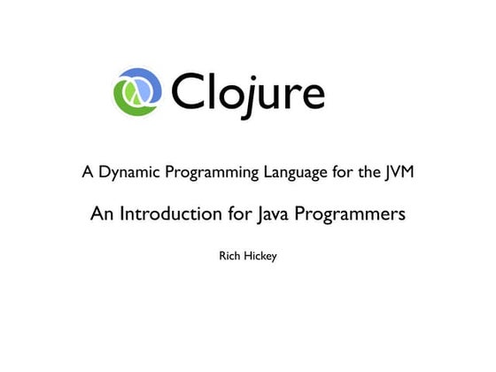 Clojure - An Introduction for Java Programmers