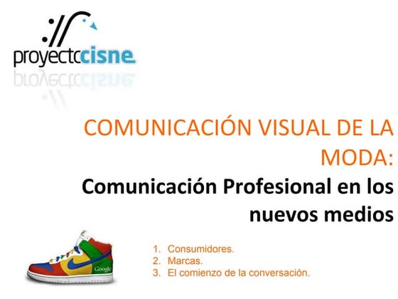 Comunicación visual de la Moda: Comunicación profesional en Nuevos Medios. CM...