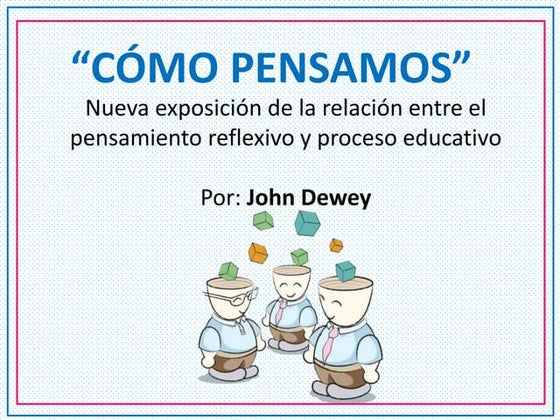 Cómo pensamos