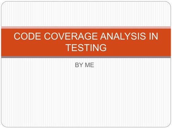 Code coverage analysis in testing
