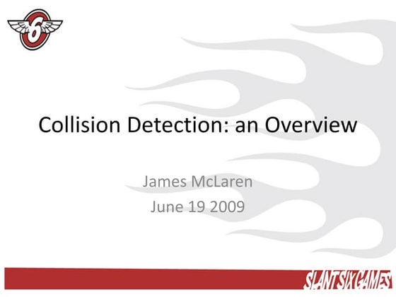 Collision Detection an Overview