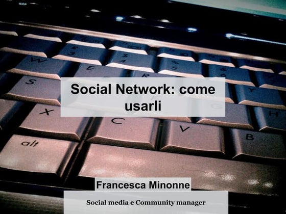 Social Network: come usarli