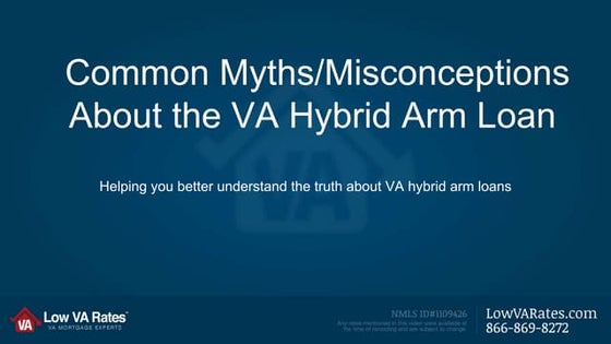Common Myths and Misconceptions About the VA Hybrid Loan