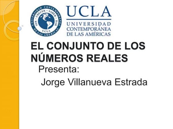 El conjunto de los números reales y ejercicios de aplicacion