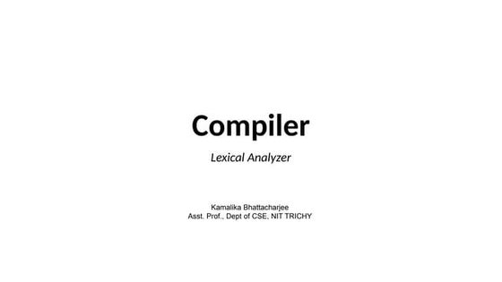 Compiler Lexical Analyzer to analyze lexemes.pptx