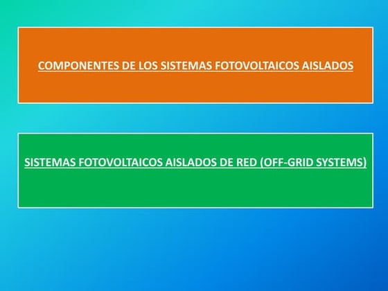 Componentes sistema fotovoltaico aislado