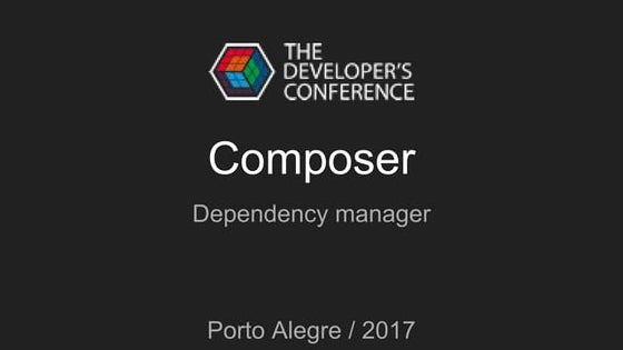 Composer   dependency manager - TDC - POA 2017