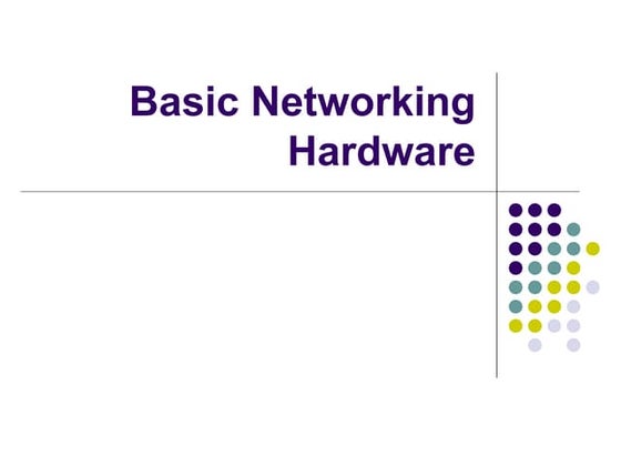 Computer networks--networking hardware
