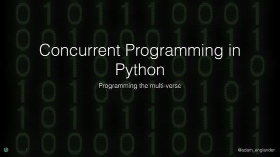 Concurrent Programming in Python