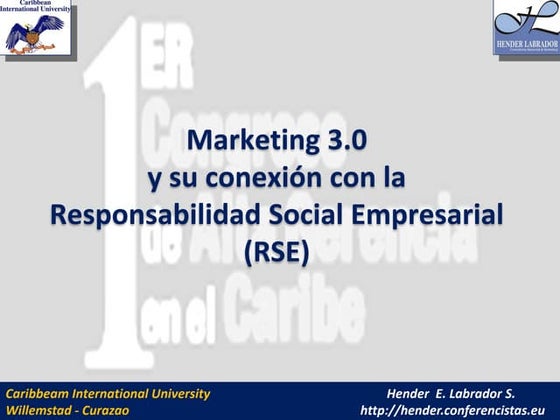 Marketing 3.0 y su conexion con la Responsabilidad Social Empresarial