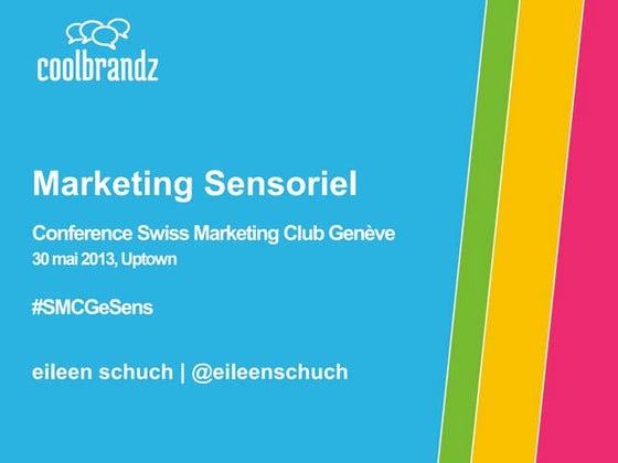 coolbrandz presentation: Sensory and Experiential Marketing SMC Geneva
