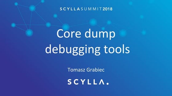 Scylla core dump debugging tools