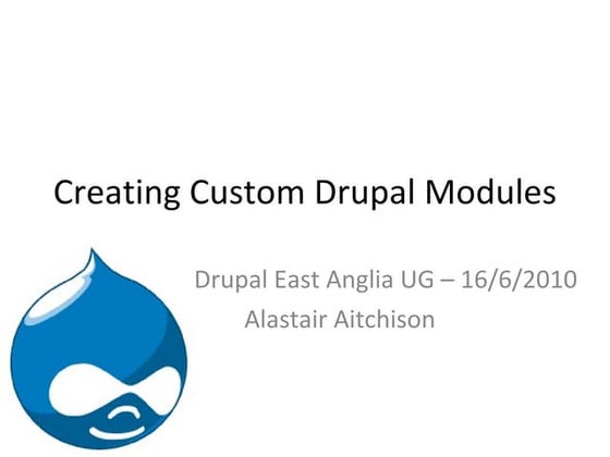 Creating Custom Drupal Modules