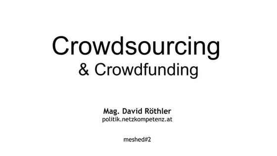 Crowdsourcing & Crowdfunding #meshed2