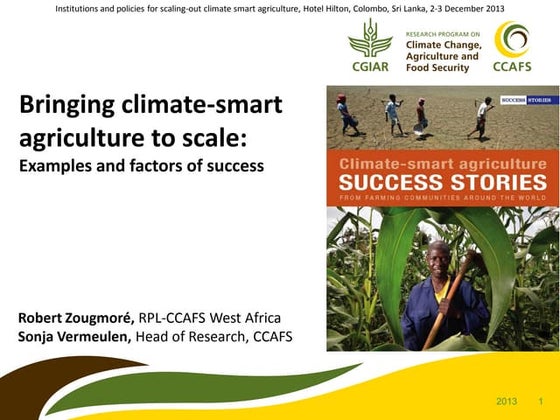 Bringing Climate Smart Agriculture to Scale: Some successes and their success...