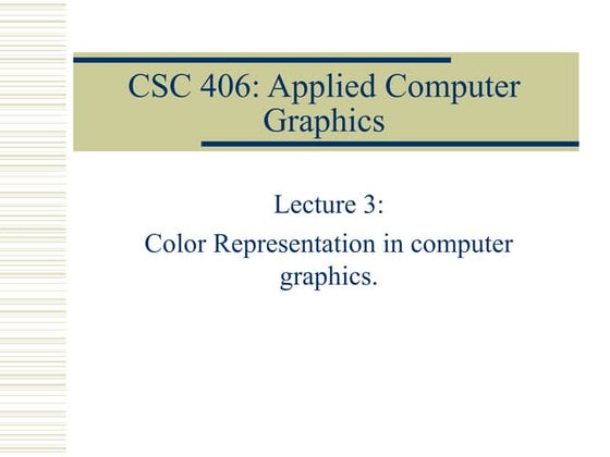 lecture3 color representation in computer graphics(Computer graphics tutorials)