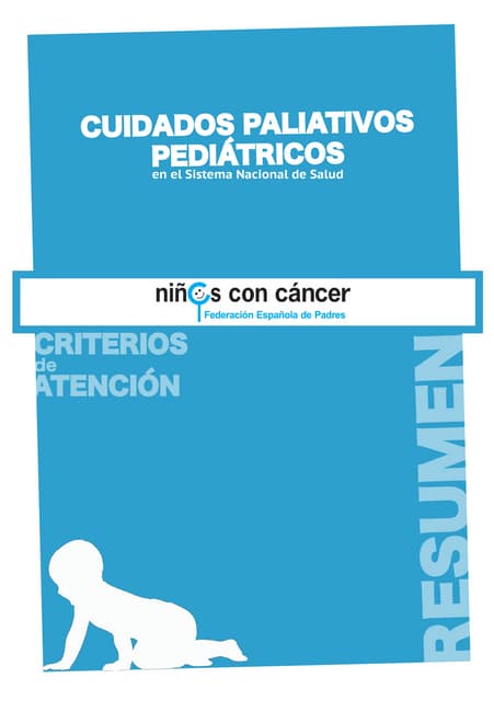 Criterios de Atención en Cuidados Paliativos Pediátricos del Sistema Nacional...