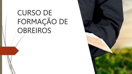 CURSO DE FORMAÇÃO DE OBREIROS, DIÁCONOS E PRESBÍTEROS.pptx