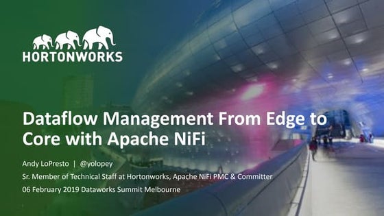Dataflow Management From Edge to Core with Apache NiFi