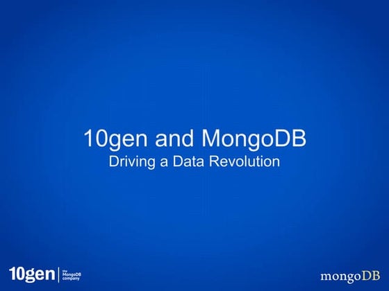 mongoDB: Driving a data revolution