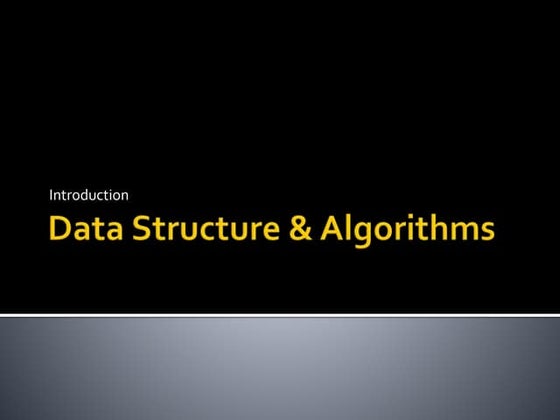 Data structure &amp; algorithms introduction