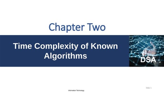 Data structure chapter 2 Time complexity of known algorithms.pptx