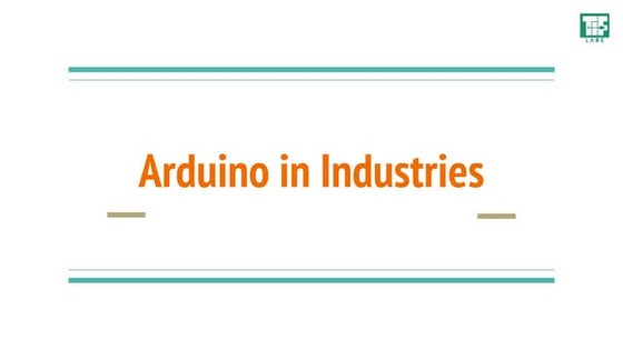 Industrial Applications of Arduino using Ladder Logic
