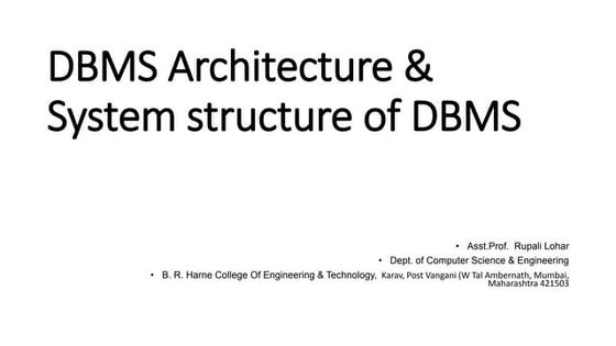 DBMS architecture &; system  structure