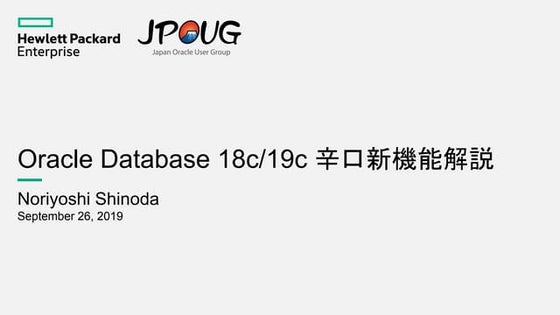 db tech showcase 2019 D10 Oracle Database New Features