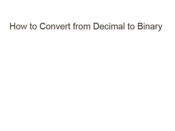 Decimal to binary