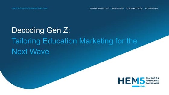 Decoding Gen Z: Tailoring Education Marketing for the Next Wave