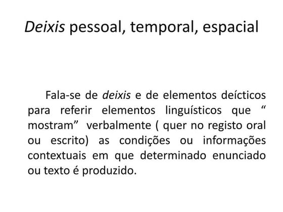 Deixis pessoal temporal_espacial