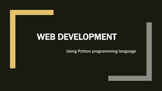 WEB DEVELOPMENT Using Python programming language 