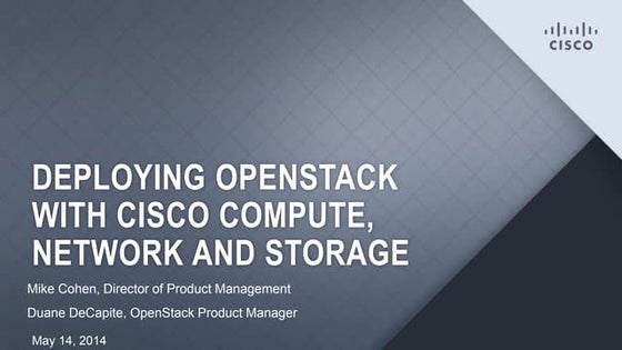 Deploying OpenStack with Cisco Networking, Compute and Storage